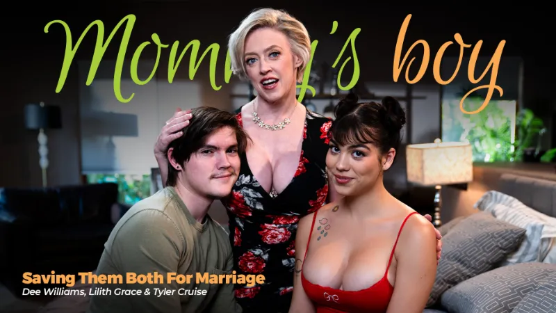 [Mommys Boy] Dee Williams & Lilith Grace: Saving Them Both For Marriage