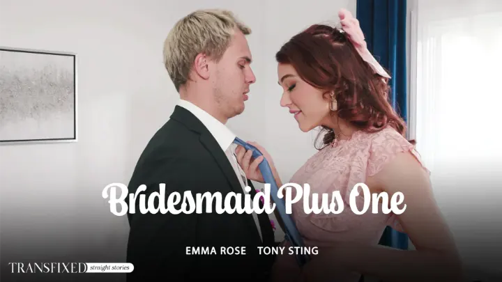 [Transfixed] Emma Rose: Bridesmaid Plus One